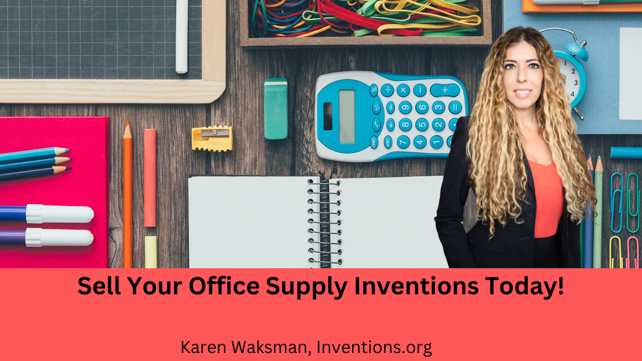 Sell Inventions - Office Supply Inventions