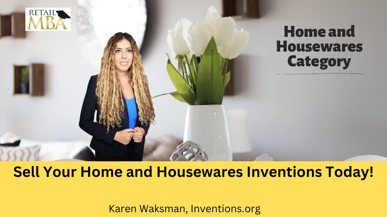 Sell Inventions - Home and Housewares Inventions