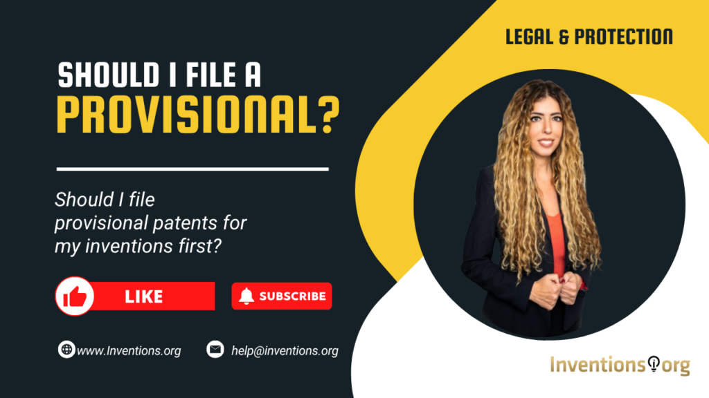 Should I file provisional patents for my inventions first?