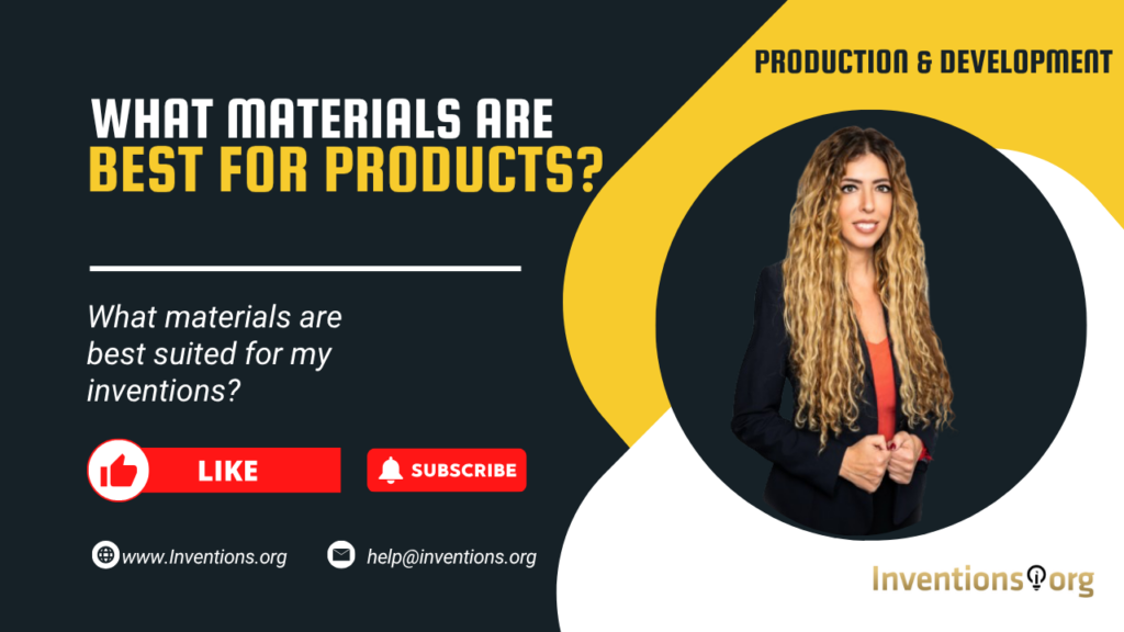 What materials are best suited for my inventions?